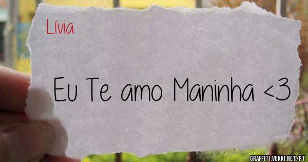 Eu Te amo Maninha <3