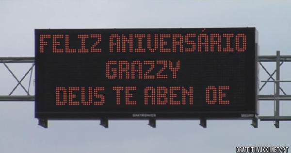 Feliz aniversário  Grazzy
Deus te abençoe 
