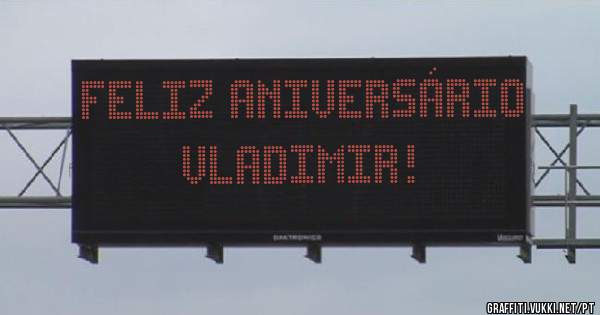 feliz aniversário   vladimir!