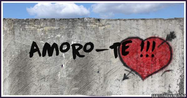 AMORO-TE !!!