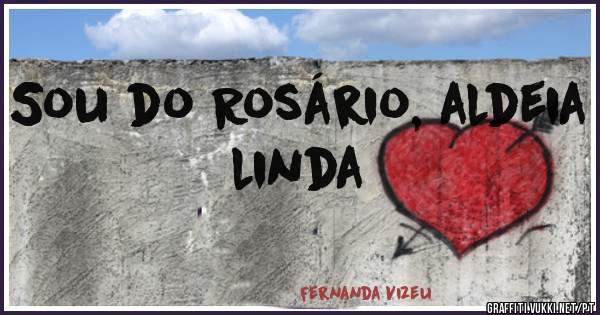 Sou do Rosário, aldeia linda