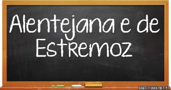 Alentejana e de Estremoz 