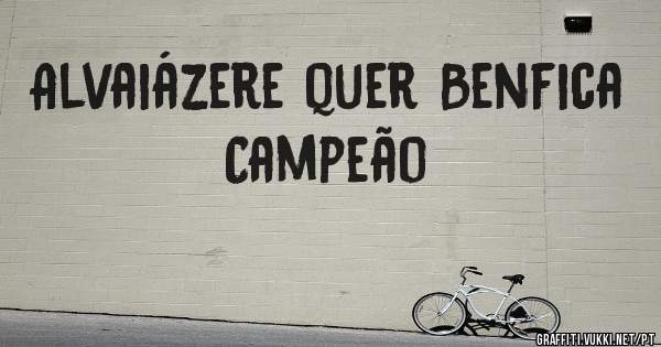 Alvaiázere quer Benfica Campeão 