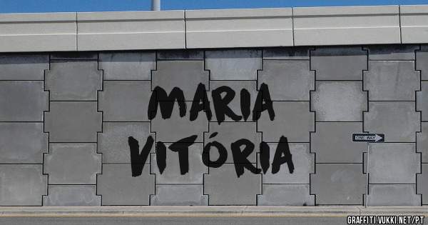 Maria 
Vitória