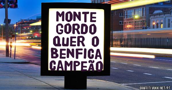 Monte gordo quer o Benfica campeão 