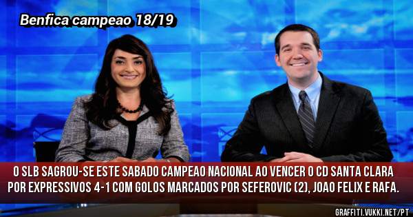 O slb sagrou-se este sabado campeao nacional ao vencer o cd santa clara por expressivos 4-1 com golos marcados por seferovic (2), joao felix e rafa.