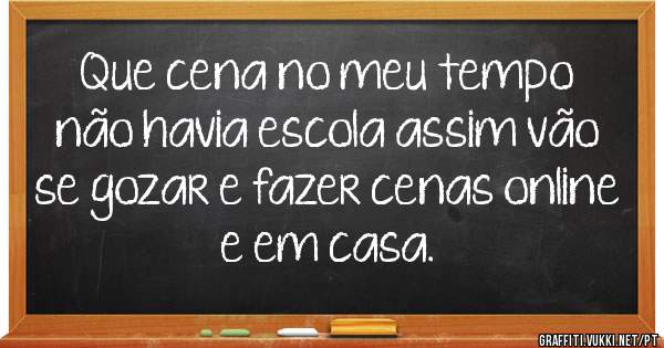 Que cena no meu tempo não havia escola assim vão se gozar e fazer cenas online e em casa. 