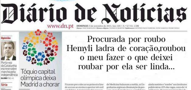           Procurada por roubo
Hemyli ladra de coração,roubou o meu fazer o que deixei roubar por ela ser linda... 