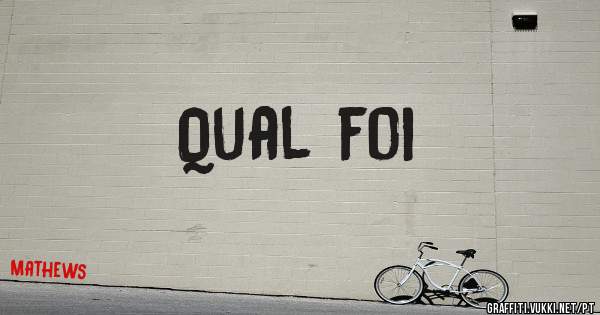 Qual foi