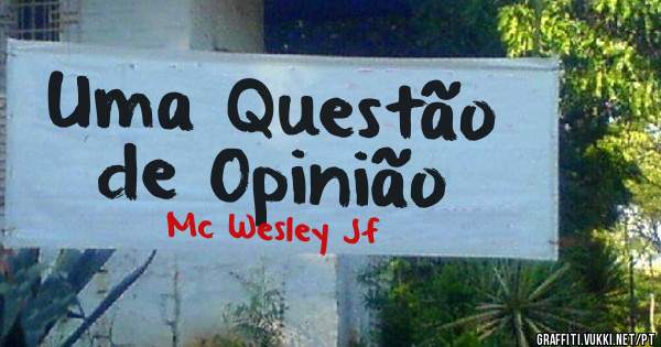 Uma Questão de Opinião 