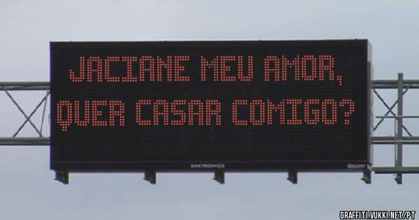 Jaciane meu amor, quer casar comigo?