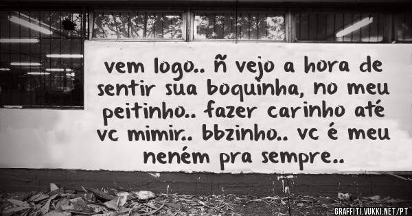 vem logo.. ñ vejo a hora de sentir sua boquinha, no meu peitinho.. fazer carinho até vc mimir.. bbzinho.. vc é meu neném pra sempre..