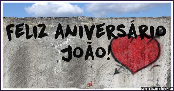 Feliz aniversário 
João!