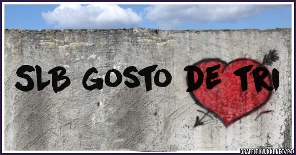 SLB gosto de tri