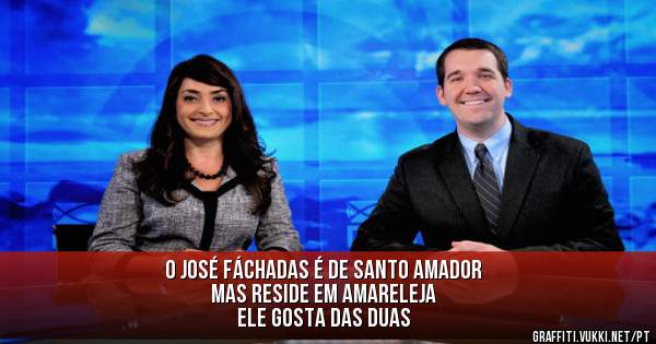 O José Fáchadas é de Santo Amador 
mas reside em Amareleja

ELE GOSTA DAS DUAS