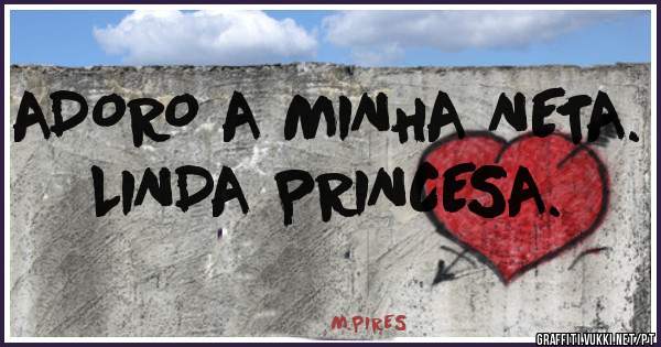 ADORO A MINHA NETA. LINDA PRINCESA.