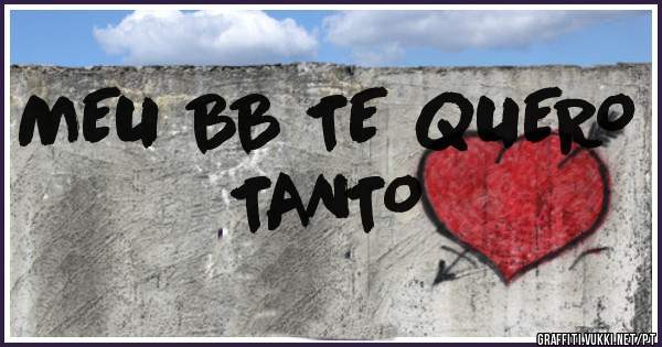 MEU BB TE QUERO TANTO
