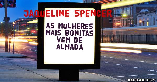 As mulheres mais bonitas vêm de ALMADA