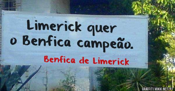 Limerick quer o Benfica campeão. 