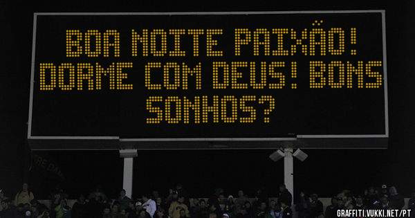 Boa Noite Paixão! 
Dorme com Deus! Bons sonhos?