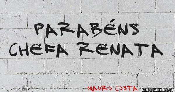 Parabéns
CHEFA Renata