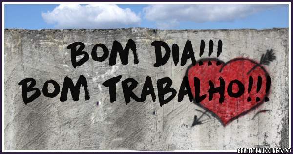 Bom dia!!!
Bom trabalho!!!