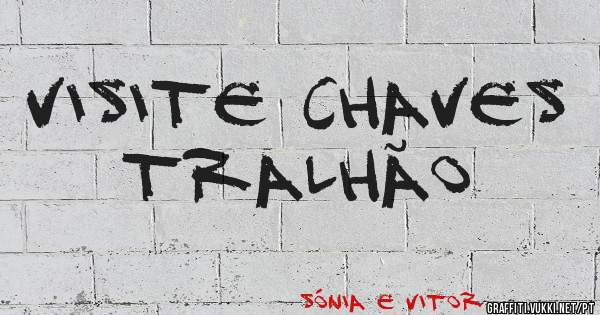 Visite Chaves Tralhão 