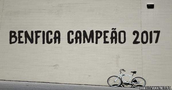 Benfica campeão 2017