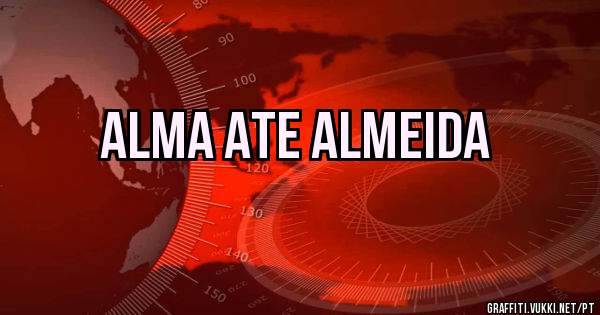 alma ate almeida
