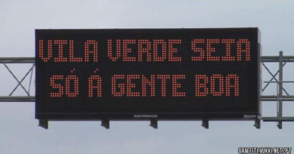 Vila verde seia só á gente Boa 