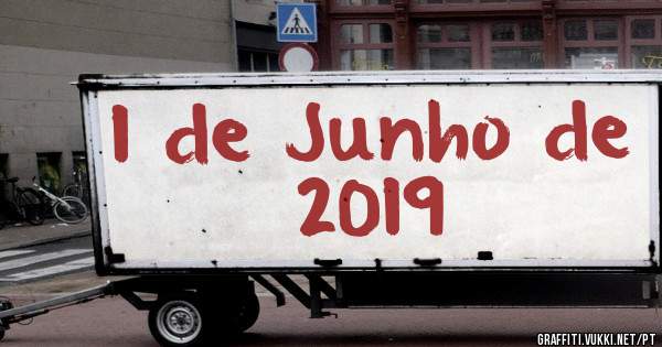 1 de Junho de 2019