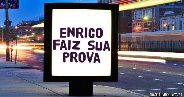 enrico faiz sua prova
