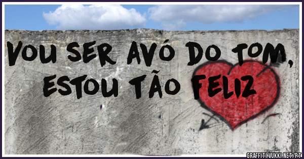 Vou ser avó do TOM, estou tão feliz
