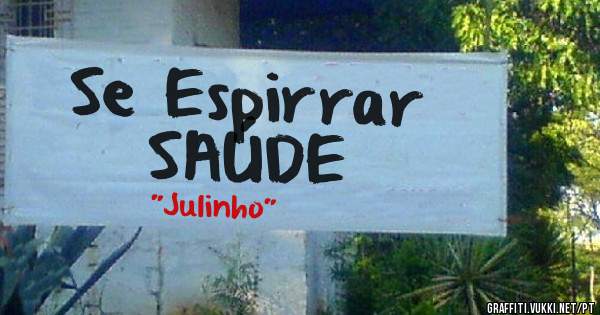 Se Espirrar
SAÚDE 