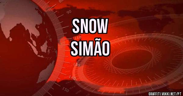 Snow 
Simão
