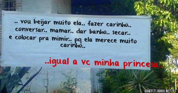 .. vou beijar muito ela.. fazer carinho.. conversar.. mamar.. dar banho.. secar.. e colocar pra mimir.. pq ela merece muito carinho..