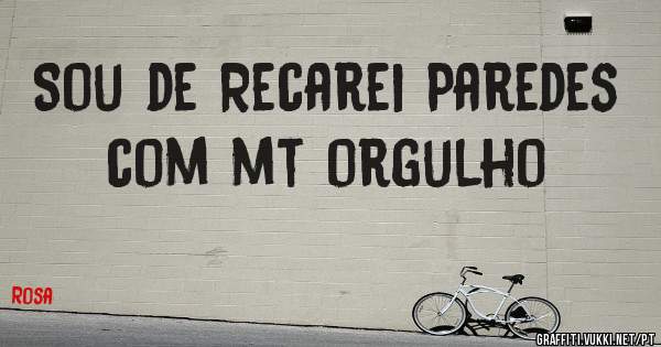 Sou de Recarei Paredes com mt orgulho
