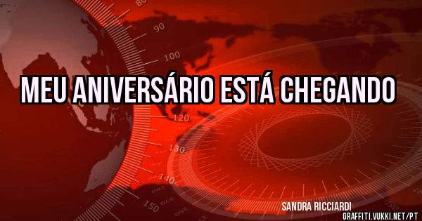Meu aniversário está chegando 