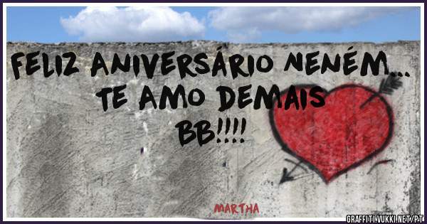 Feliz Aniversário Neném...
Te Amo demais 
BB!!!!