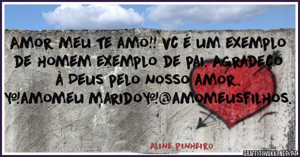 Amor meu te amo!! vc é um exemplo de homem exemplo de pai. Agradeço à Deus pelo nosso amor.
#amomeu marido#@amomeusfilhos.
