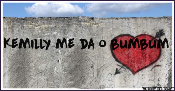 Kemilly me da o bumbum
