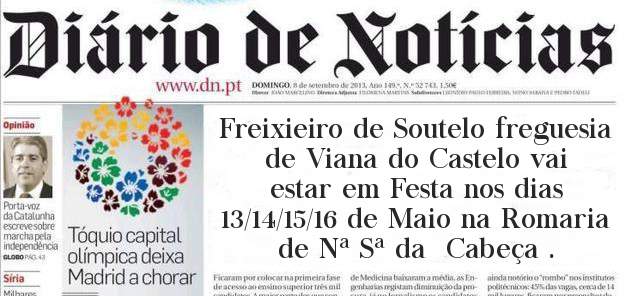 Freixieiro de Soutelo freguesia de Viana do Castelo vai estar em Festa nos dias 13/14/15/16 de Maio na Romaria de Nª Sª da  Cabeça .