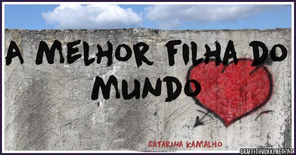 A melhor filha do mundo