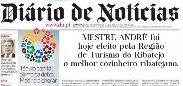 MESTRE ANDRÉ foi hoje eleito pela Região de Turismo do Ribatejo o melhor cozinheiro ribatejano.