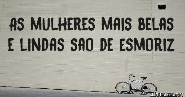 As mulheres mais belas e lindas sao de Esmoriz
