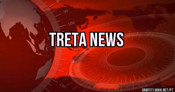 treta news
