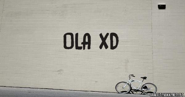 OLA XD