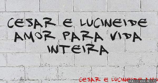 Cesar e Lucineide amor para vida inteira