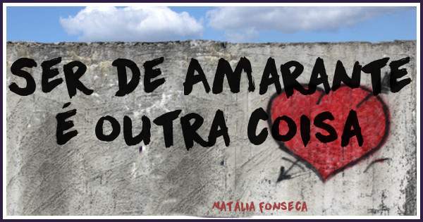 Ser de Amarante é outra coisa