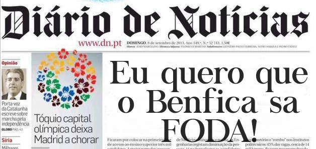 Eu quero que o Benfica sa FODA! 